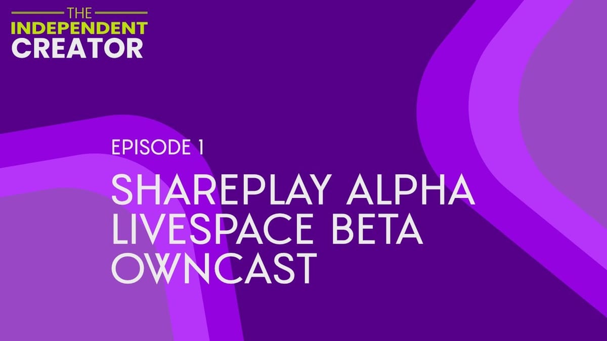 Live Space - Shareplay Alpha - Owncast Update